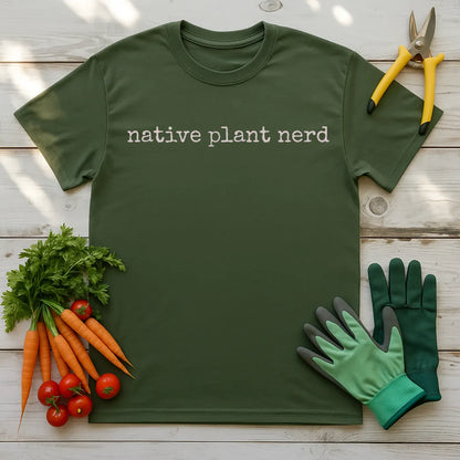 Native Plant Nerd T-Shirt