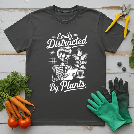 Easily Distracted By Plants 2 T-Shirt