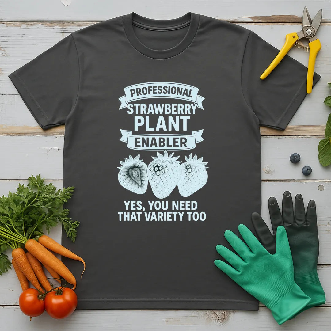 Strawberry Plant Enabler T-Shirt