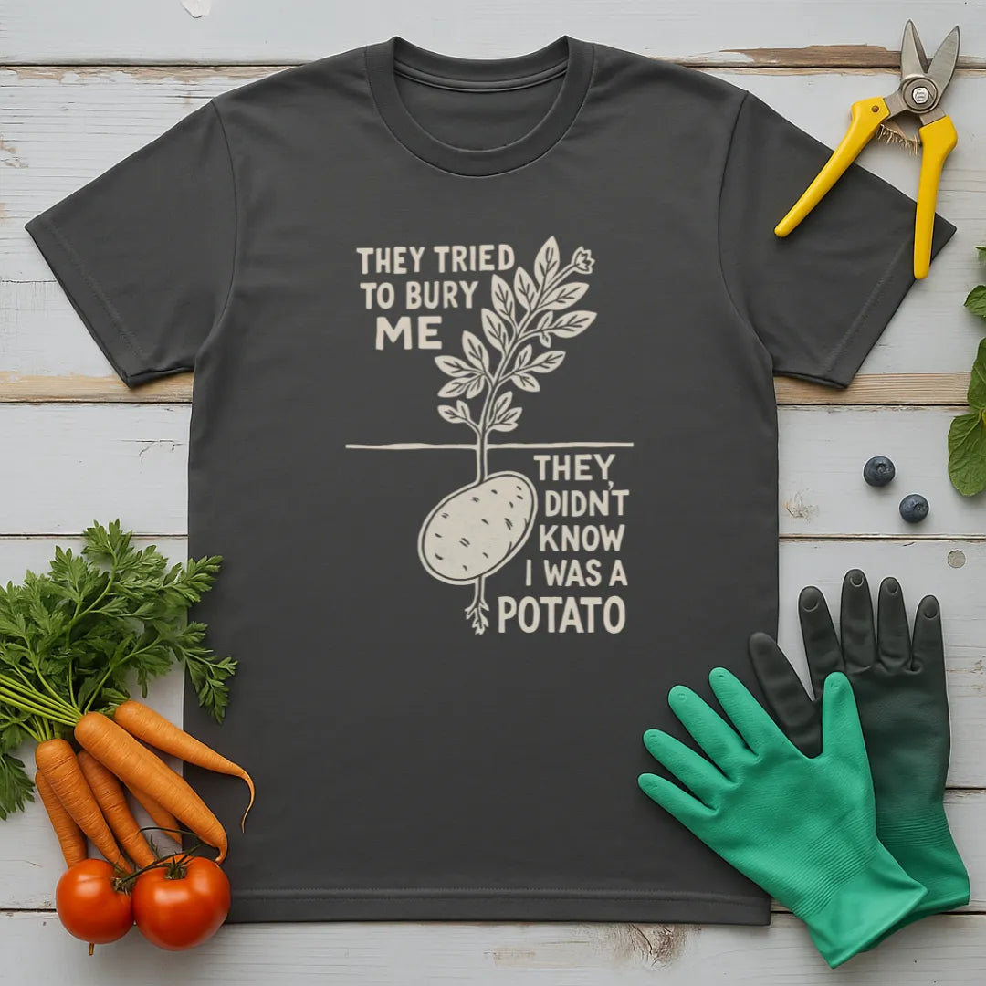 Bury The Potato T-Shirt