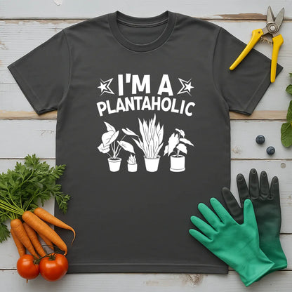I'm a Plantaholic T-Shirt