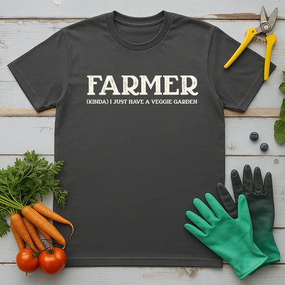 Farmer I Have A Vegie Garden T-Shirt