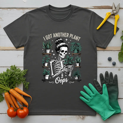 Oops I Got Another Plant T-Shirt