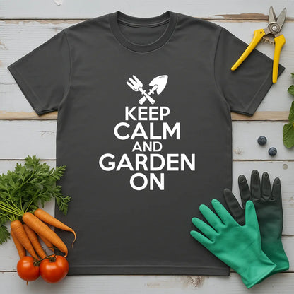 Keep Calm and Garden On T-Shirt