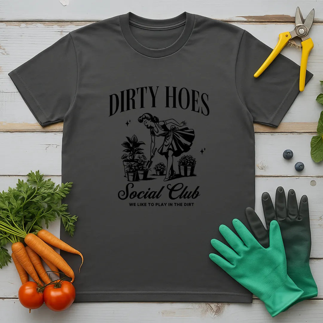Dirty Hoes Social Club T-Shirt