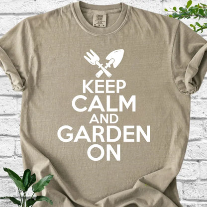 Keep Calm and Garden On T-Shirt