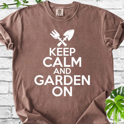Keep Calm and Garden On T-Shirt
