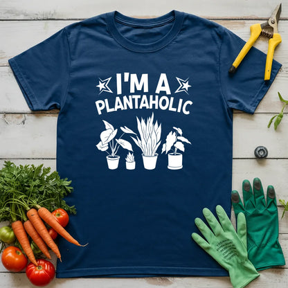 I'm a Plantaholic T-Shirt