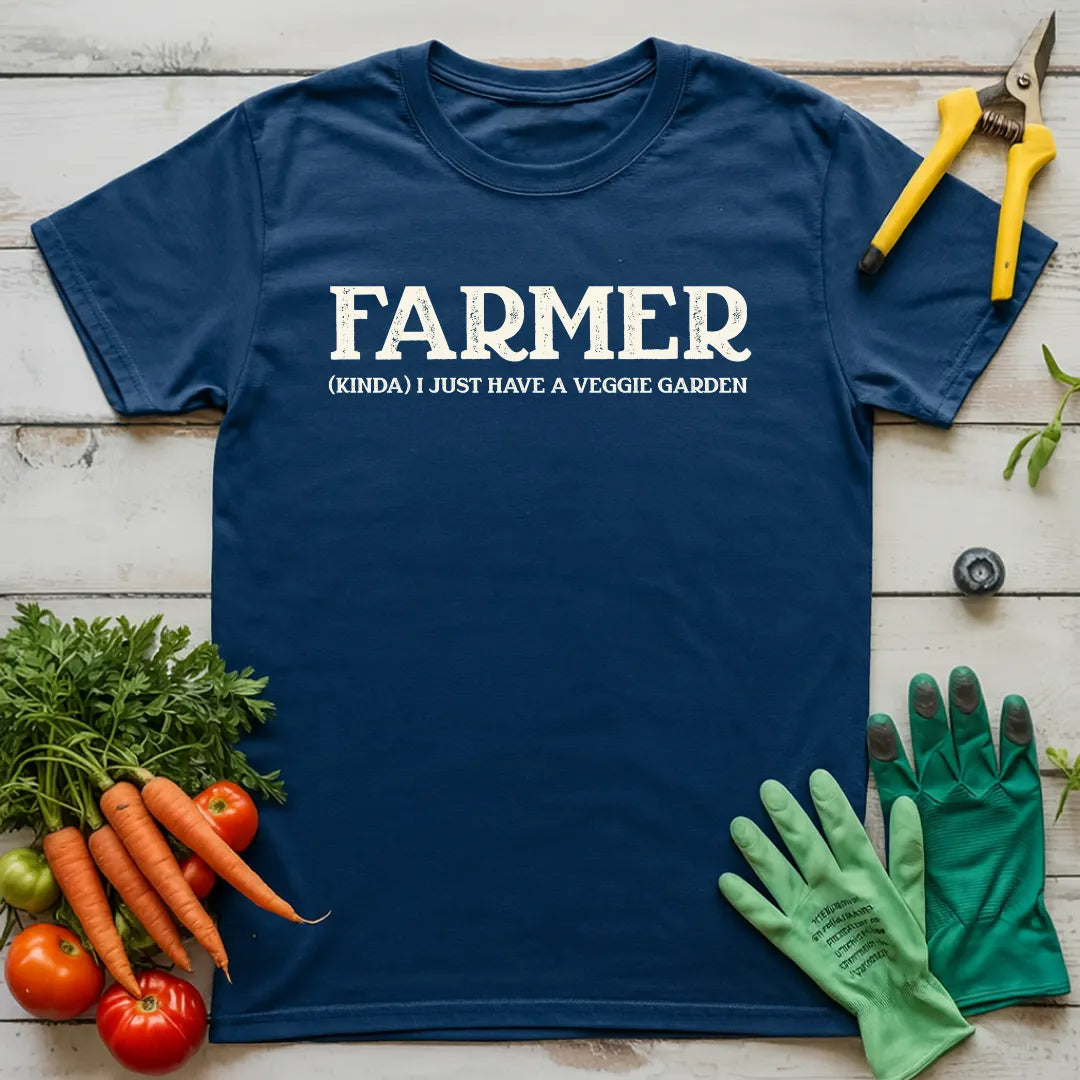 Farmer I Have A Vegie Garden T-Shirt