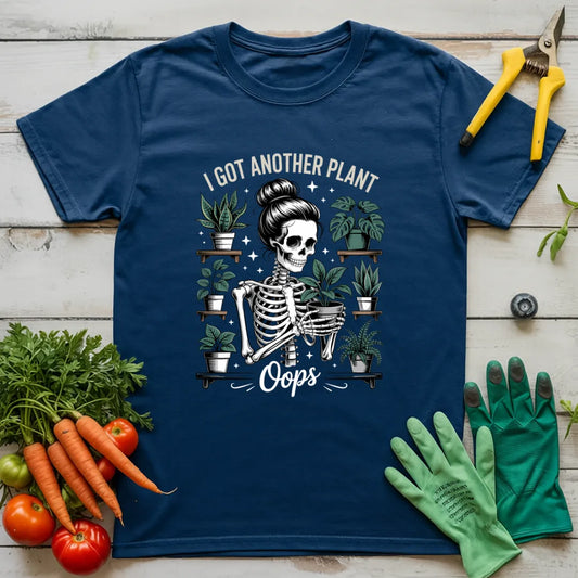 Oops I Got Another Plant T-Shirt