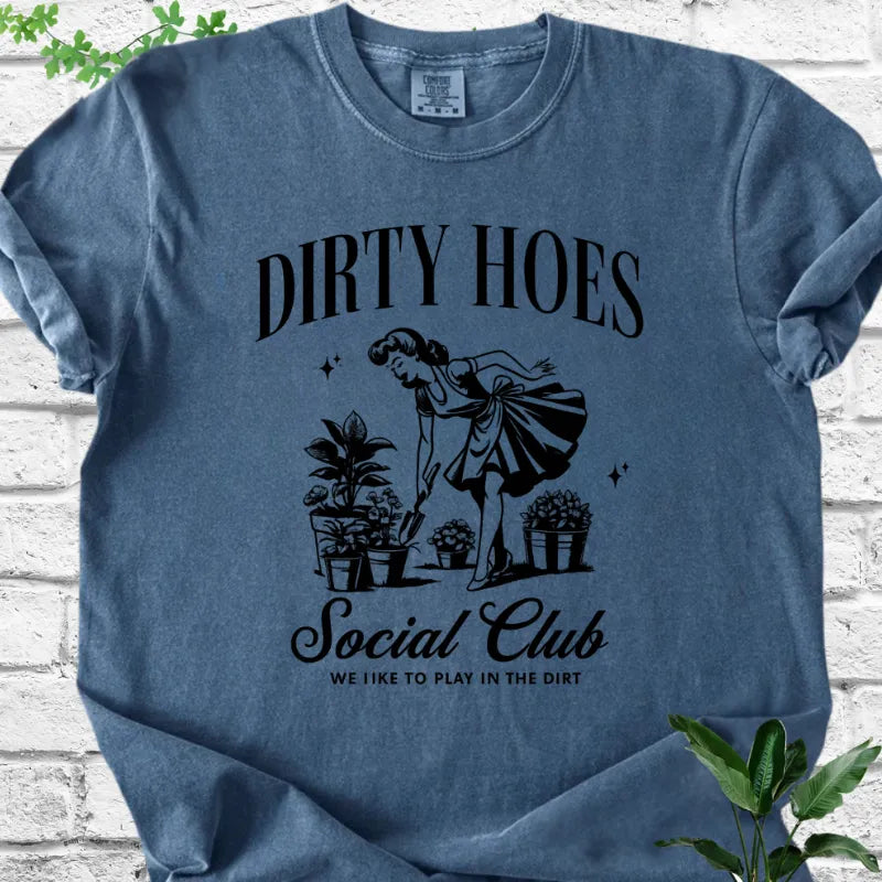 Dirty Hoes Social Club T-Shirt