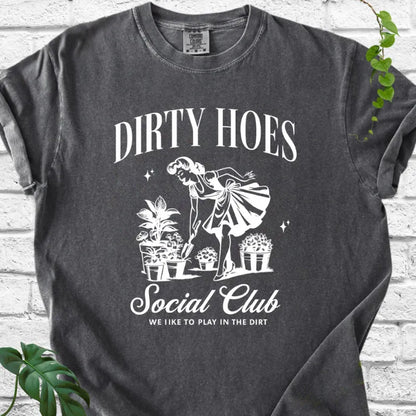 Dirty Hoes Social Club T-Shirt