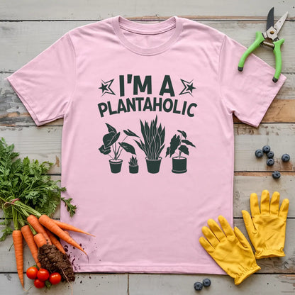 I'm a Plantaholic T-Shirt
