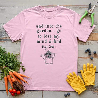 Into The Garden I Find My Soul T-Shirt