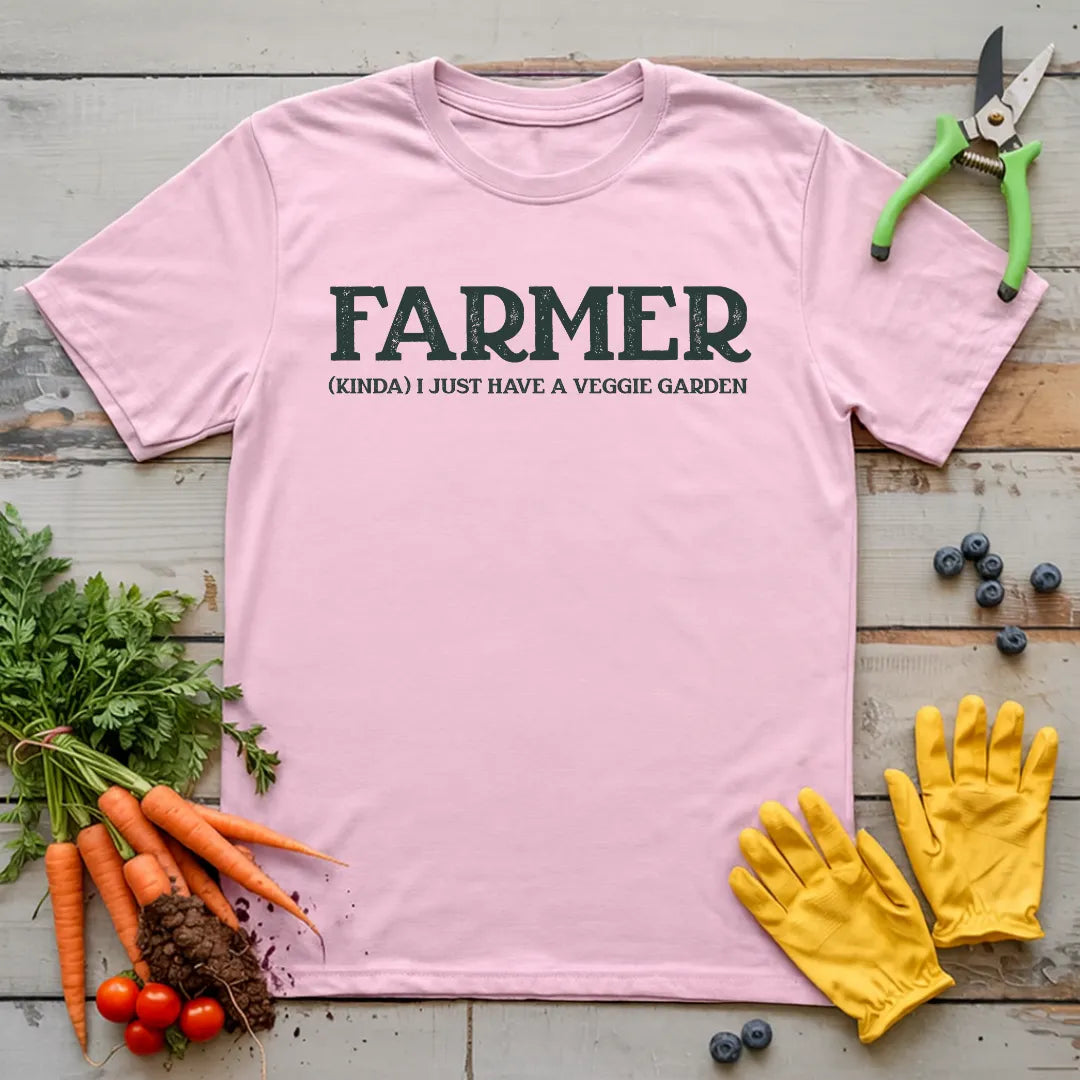 Farmer I Have A Vegie Garden T-Shirt
