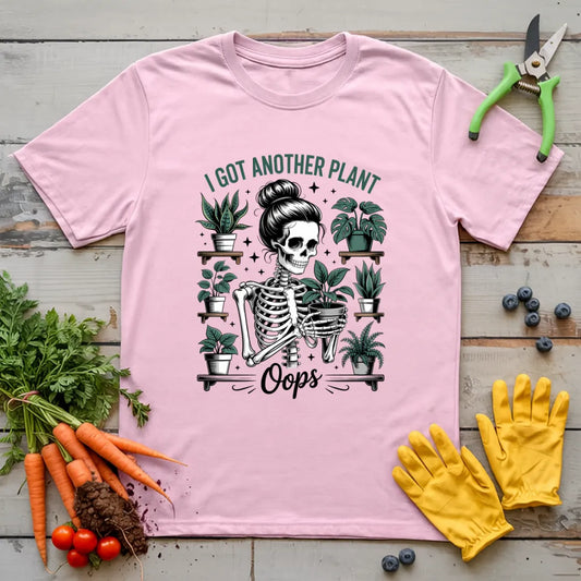 Oops I Got Another Plant T-Shirt