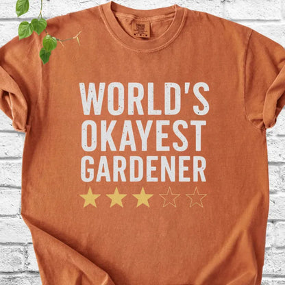The World's Okayest Gardener T-Shirt