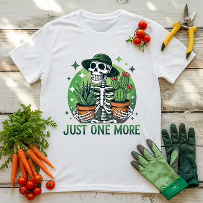 Just One More Plant T-Shirt