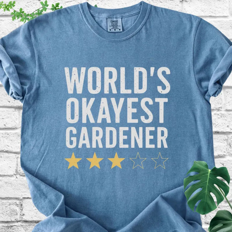 The World's Okayest Gardener T-Shirt