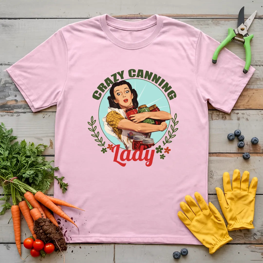 Crazy Canning Lady T-Shirt